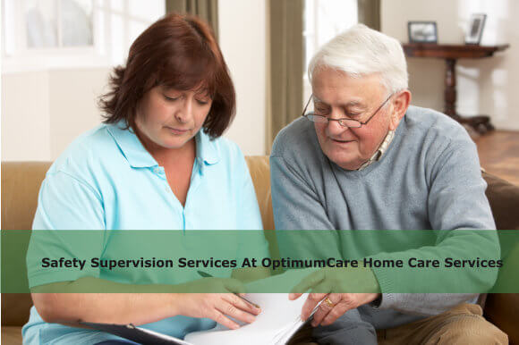 Safety Supervision Services At OptimumCare Home Care Services