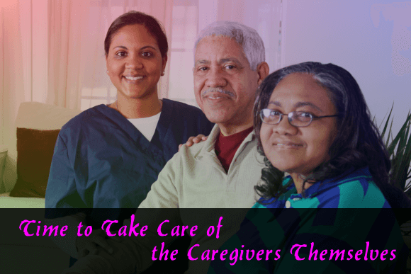Time to Take Care of the Caregivers Themselves